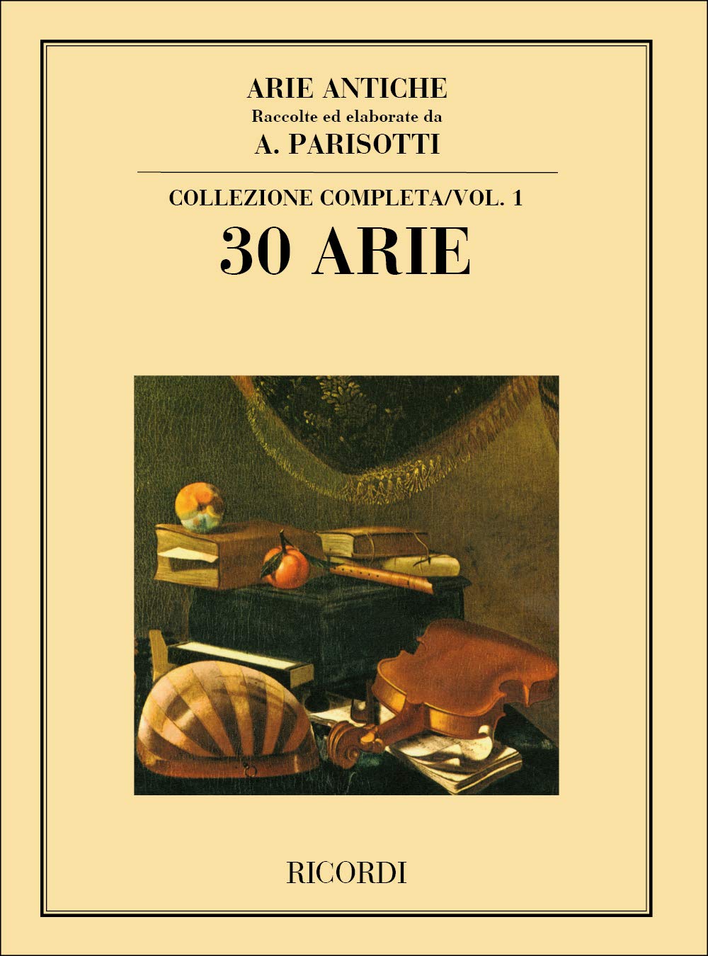 Arie Antiche: 30 Arie Vol. 1. Vocal And Piano.