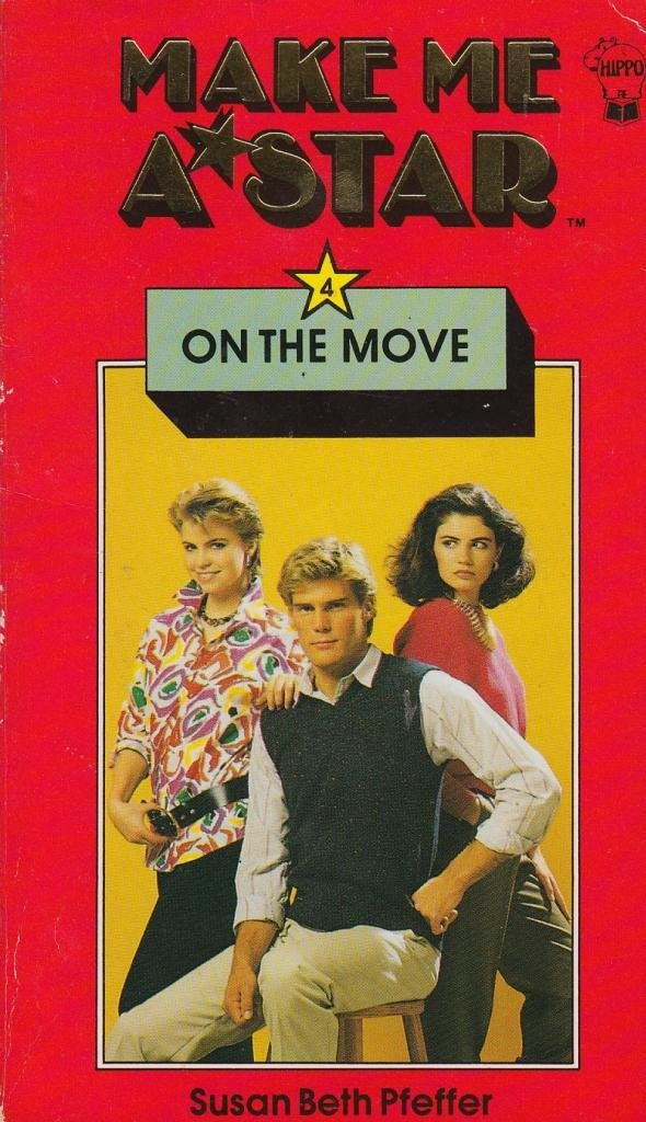 Make Me a Star: On the Move No. 4: Pfeffer, Susan Beth: 9780590707718:  Amazon.com: Books