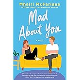 Mad About You: A Novel