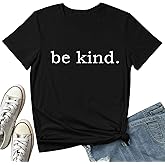 BLACKMYTH Women Be Kind Cute Graphic T-Shirt Funny Tops