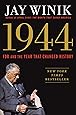 1944: FDR and the Year That Changed History