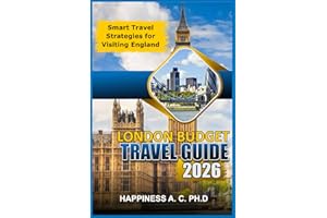 LONDON BUDGET TRAVEL GUIDE 2026: Experience USA like a Local with smart spending.