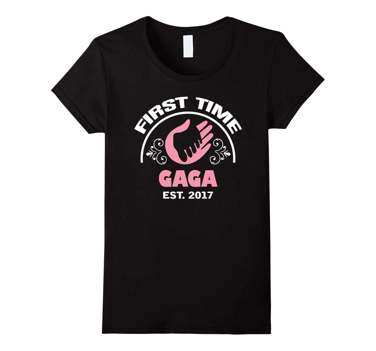 Womens First Time Gaga Est 2017 Gift For New Gaga T-Shirt-ANZ