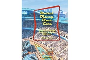 Mattel Disney Pixar CARS Diecast Collectors: Complete Year by Year 2006-2017 Visual Checklist