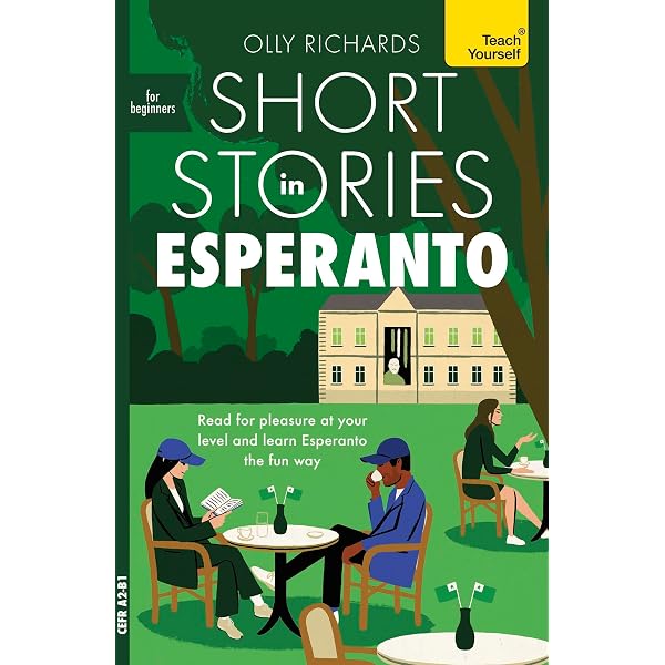 Short Stories in Esperanto for Beginners: Read for pleasure at