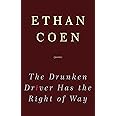 The Drunken Driver Has the Right of Way: Poems