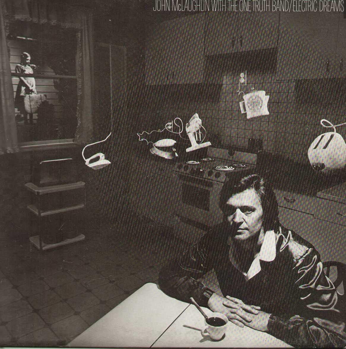JOHN MCLAUGHLIN WITH THE ONE TRUTH BAND ELECTRIC DREAMS LP [17899