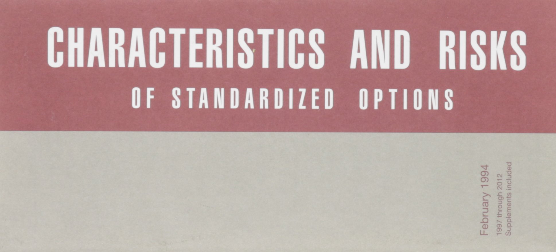 Characteristics And Risks Of Standardized Options 1997 - 