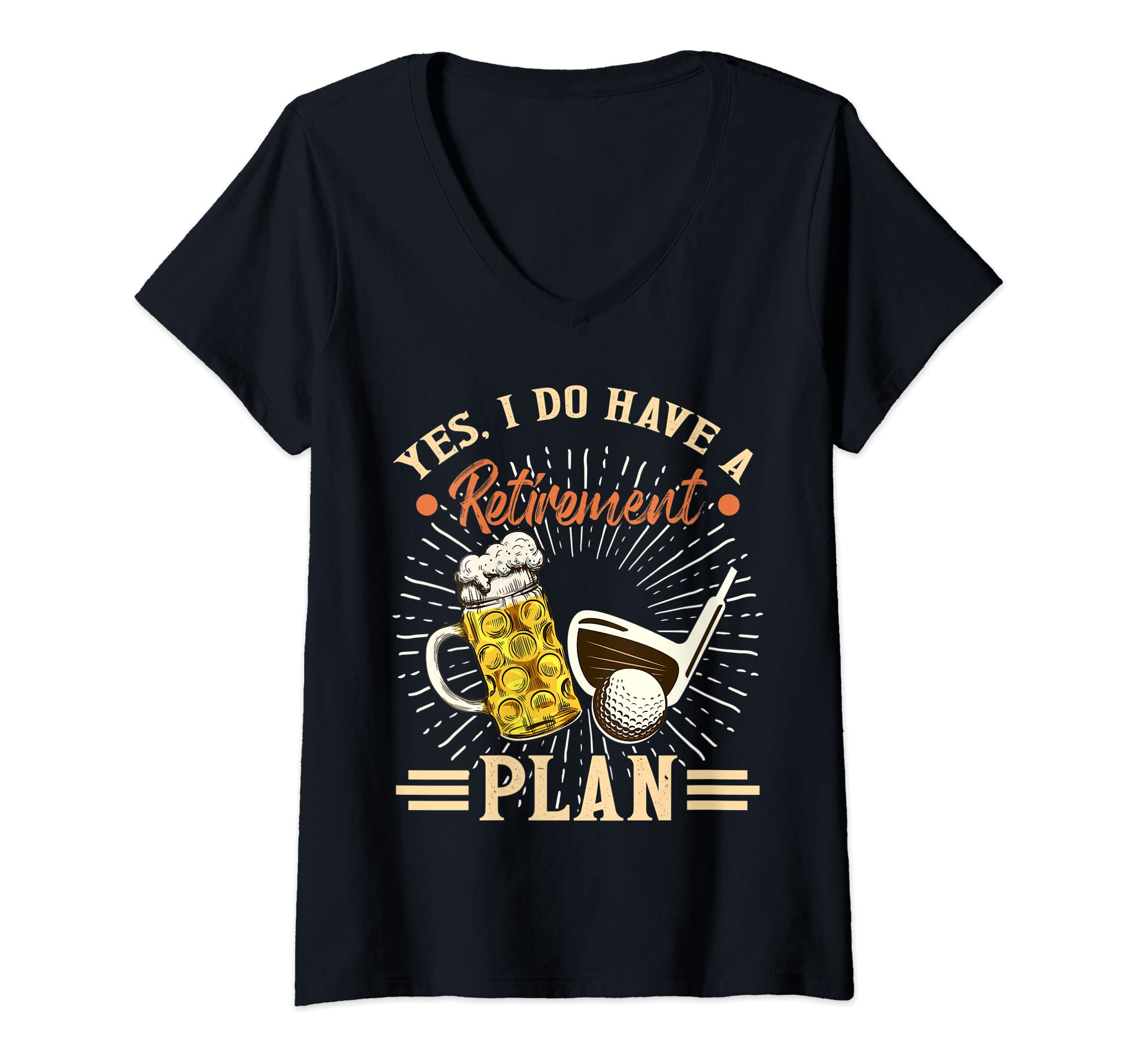Womens Yes I Do Have a Retirement Plan Golf Ball Swing Course Sport V-Neck T-Shirt