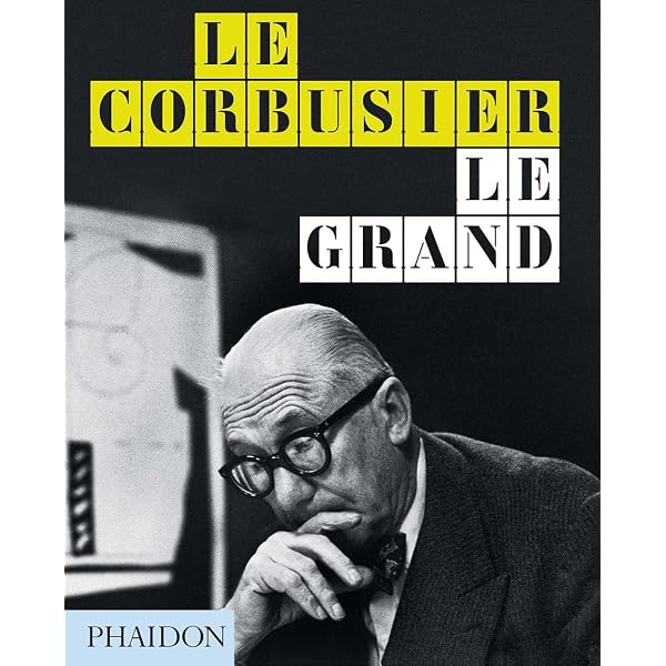 Le Corbusier Le Grand: Jean-Louis Cohen, Tim Benton: 9780714846682
