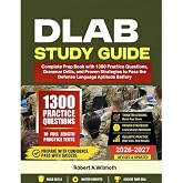 DLAB STUDY GUIDE: Complete Prep Book with 1,300 Practice Questions, Grammar Drills, and Proven Strategies to Pass the Defense Language Aptitude Battery