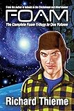 Foam: The Complete Foam Trilogy in One Volume