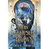 This Eclipsed Crown (The Elysian Saga)