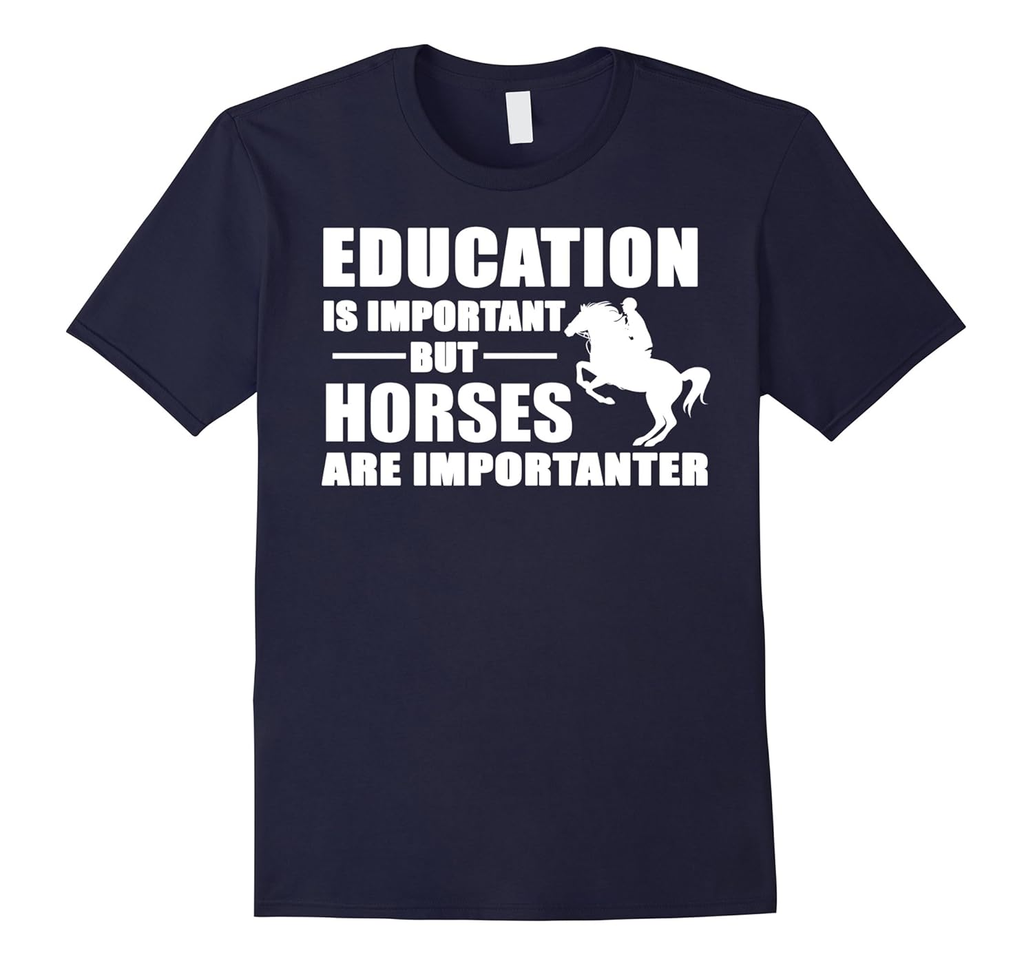 Education Is Important But Horses Are Importanter Shirt-Rose