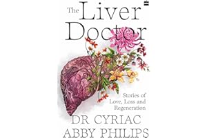 The Liver Doctor: Stories of Love, Loss and Regeneration