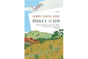 Always Coming Home: A Novel
