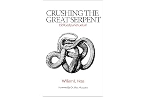 Crushing the Great Serpent: Did God Punish Jesus?