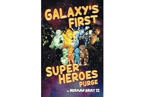 Galaxy's First Super Heroes: Purge: Epic Action Fantasy Adventure for Young Readers | Top Elemental Quest for Pre-teens and young adults