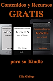 Contenidos y Recursos gratis para su Kindle (Libros gratuitos en espa&ntilde;ol y trucos para sacar provecho de su dispositivo) (Spanish Edition)