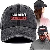 I Have No Idea What I'm Doing Funny Printed Cotton Baseball Cap Adjustable Retro Washed Lightweight and Breathable Unisex Humor Hat, Gift for Men Women Manager Supervisor Friend Bestie Coworker Boss