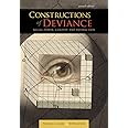 Constructions of Deviance: Social Power, Context, and Interaction