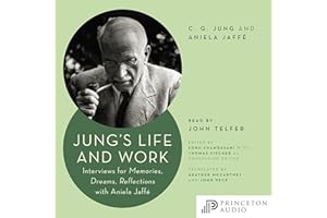 Jung's Life and Work: Interviews for Memories, Dreams, Reflections with Aniela Jaffé