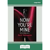 Now You're Mine