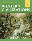 Western Civilizations: Their History & Their Culture (Eighteenth Edition)  (Vol. C)