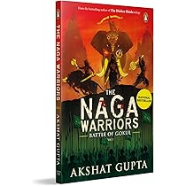 The Naga Warriors 2 : Gupta, Akshat: Amazon.ca: Books