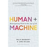 Human Machine Updated And Expanded Reimagining Work In The Age Of
