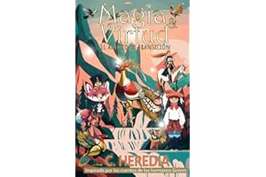 Magia y Virtud: El ámbito de transición (Cuentos de hadas de los Hermanos Grimm para los niños de hoy - Ilustrados - Edición blanco y negro ) (Spanish Edition)