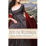 Into the Wilderness: A Novel