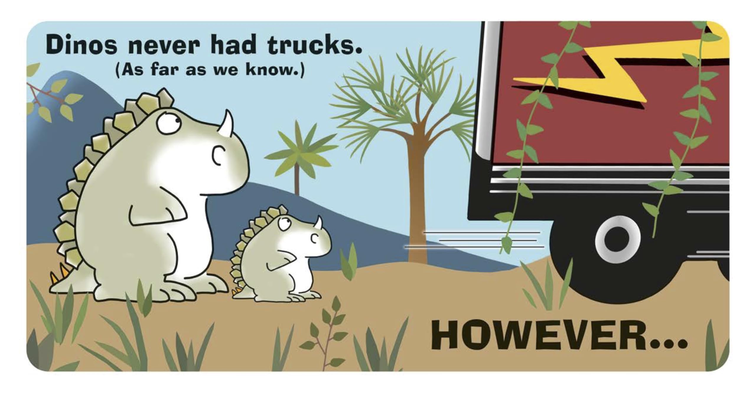 Dinosaurs in Trucks Because Hey, Why Not? (Boynton on Board (Sandra Boynton Board Books))