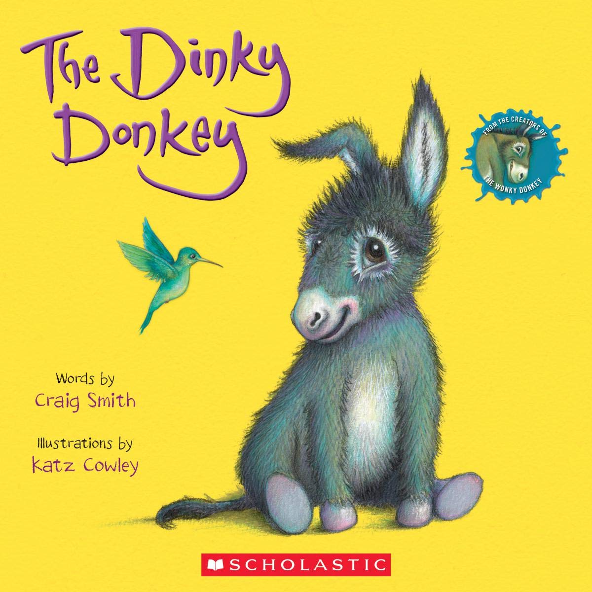 Amazon Com The Dinky Donkey 9781338600834 Smith Craig Cowley Katz Books amazon com the dinky donkey