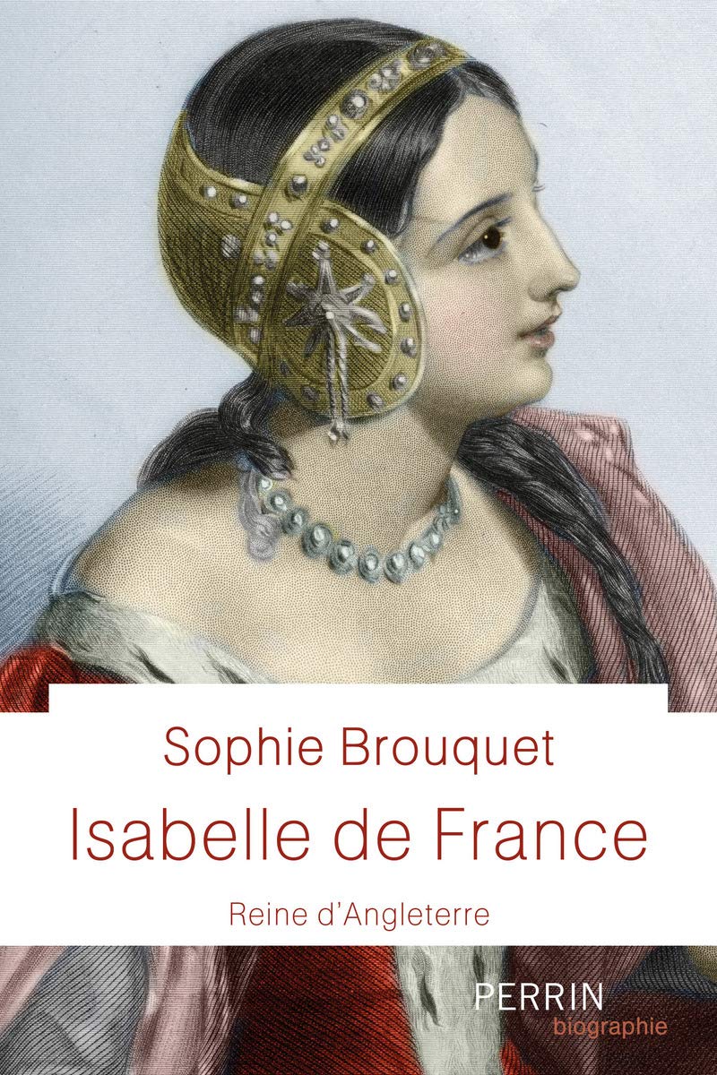 Isabelle De France Reine D Angleterre Amazon Co Uk Cassagnes Brouquet Sophie Books