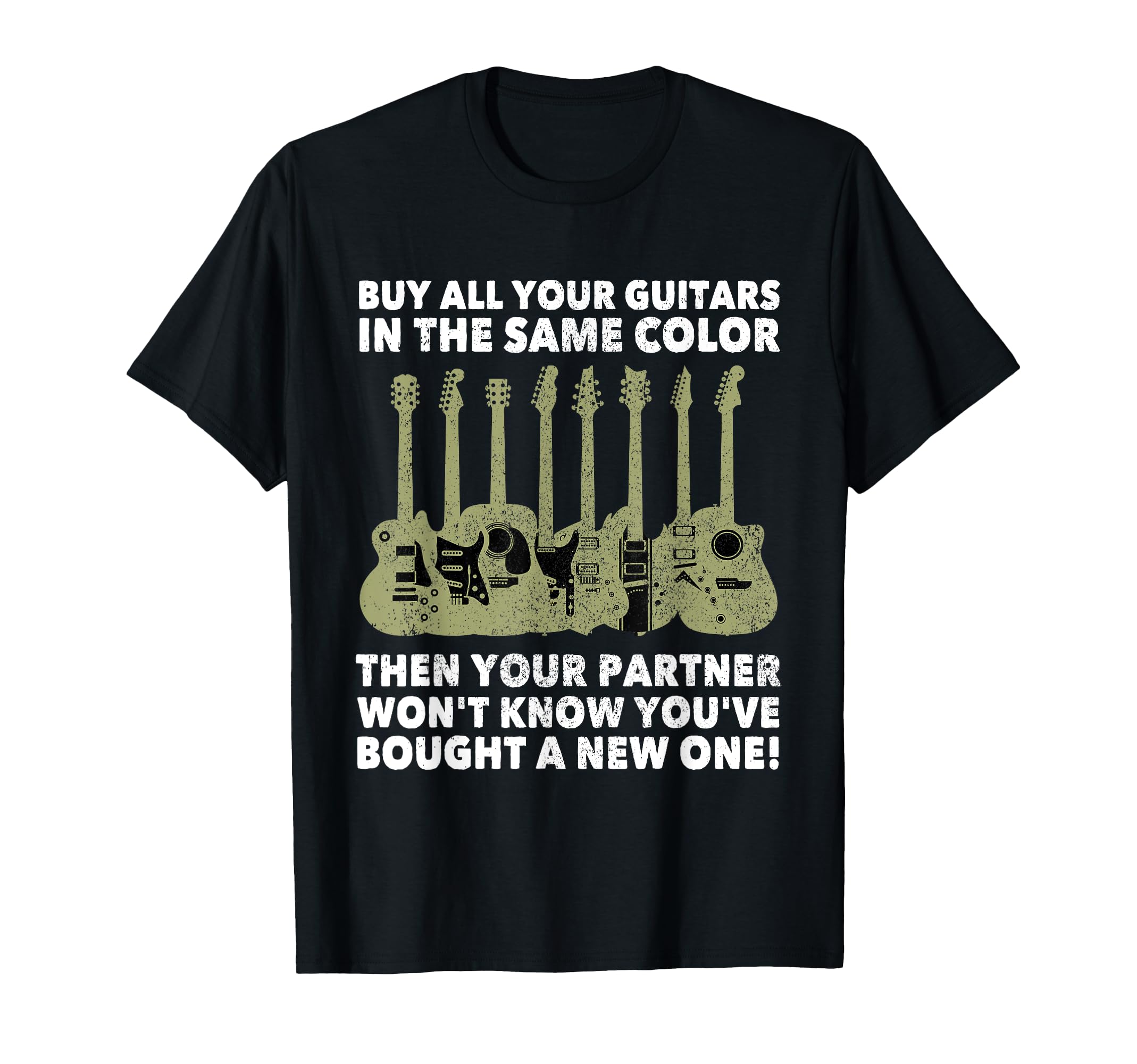 All My Guitars Are The Same Color T-Shirt