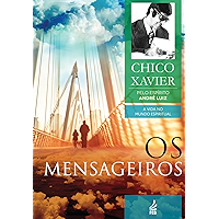 Os Mensageiros (A Vida no Mundo Espiritual) (Portuguese Edition) book cover