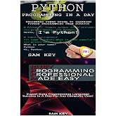 Python Programming In A Day &amp; Ruby Programming Professional Made Easy