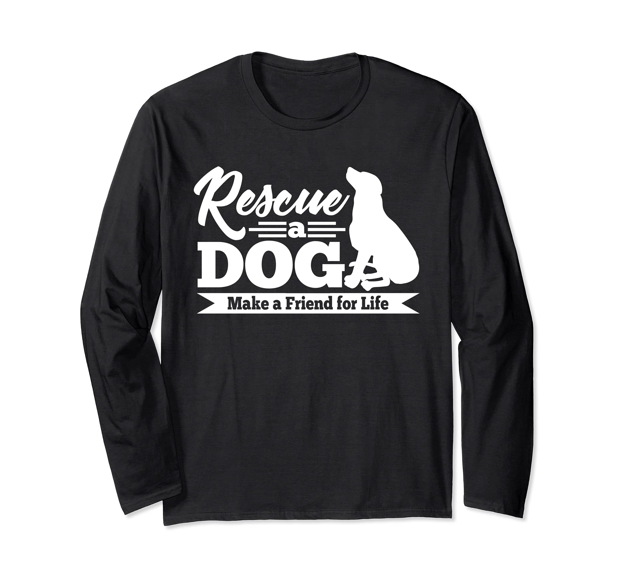 Rescue Dog Friend For Life Long Sleeve T-Shirt