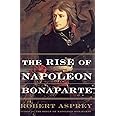The Rise Of Napoleon Bonaparte