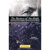 The Mystery of the Aleph: Mathematics, the Kabbalah, and the Search for Infinity