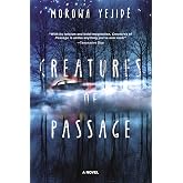 Creatures of Passage