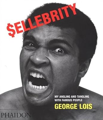 Sellebrity: My Angling and Tangling With Famous People