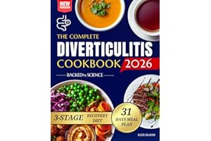 The Complete Diverticulitis Cookbook: 1800 Days of Satisfying Recipes to Achieve Lasting Gut Harmony and Prevent Flare-Ups. I