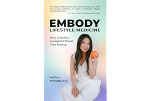 Embody Lifestyle Medicine : How to Build a Successful Direct Care Startup