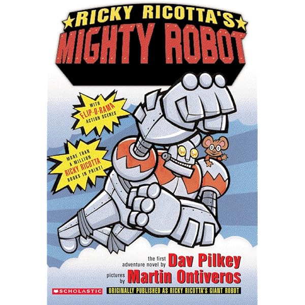 Ricky Ricotta's Giant Robot: Pilkey, Dav, Ontiveros, Martin