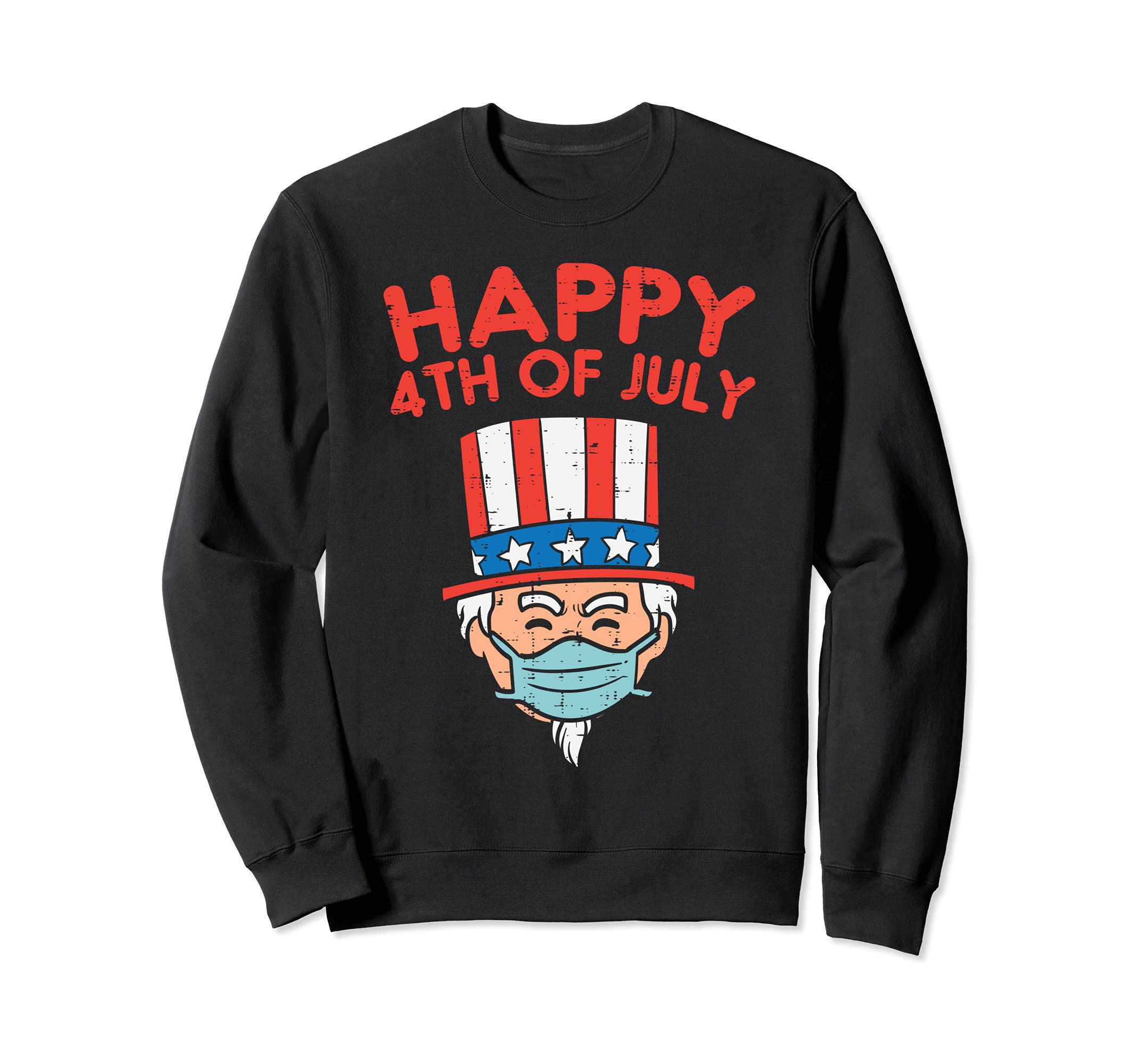 Happy 4th Of July Uncle Sam Face Mask 4th Of July Quarantine Sweatshirt