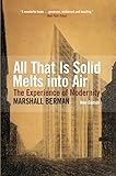 All That Is Solid Melts Into Air: The Experience of Modernity