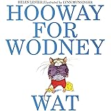 Hooway for Wodney Wat