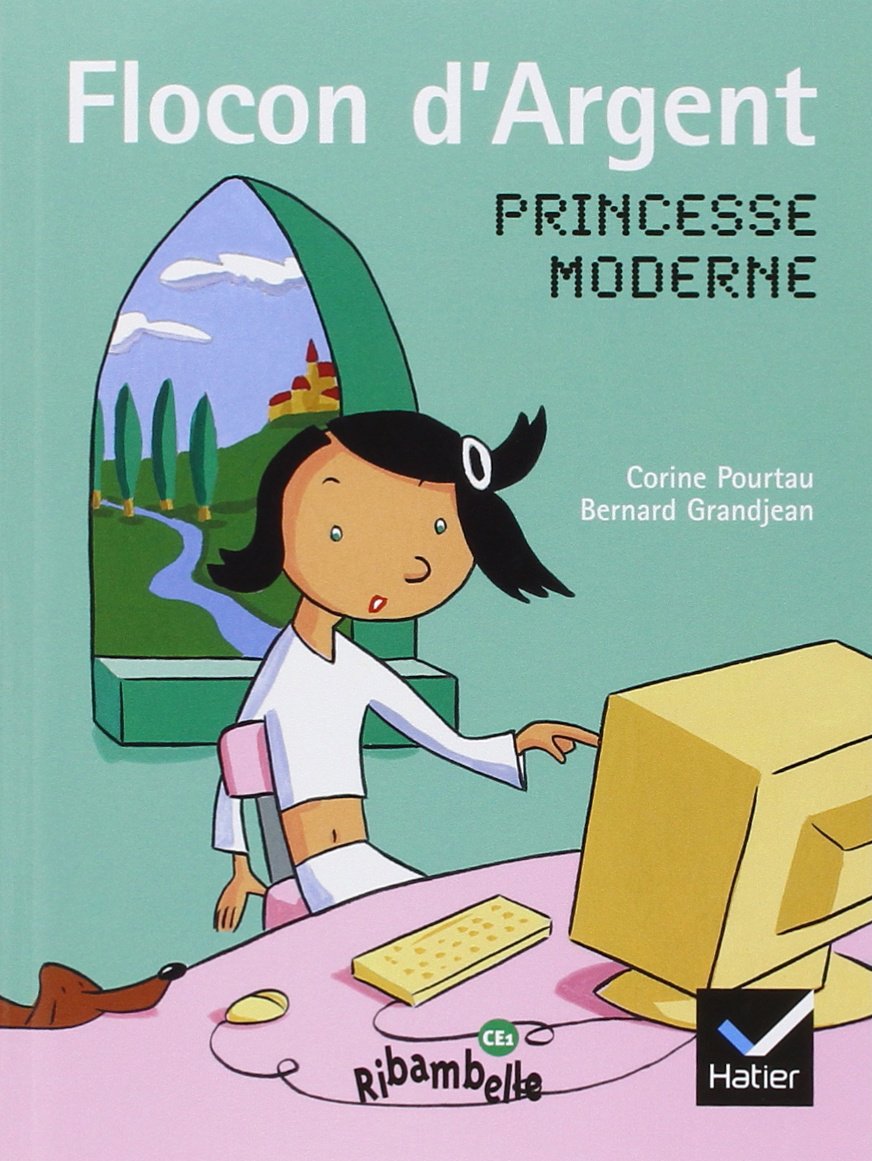 Flocon D Argent Princesse D Argent Ce1 Ribambelle Lecture French Edition Corine Pourtau Hatier Amazon Com Books Flocon D Argent Princesse D Argent Ce1 Ribambelle Lecture French Edition Corine Pourtau Hatier Amazon Com Books